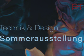 Sommerausstellung Technik & Design